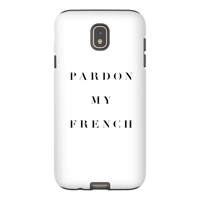 Galaxy J7 StrongFit Pardon My French by Caitlin Workman
