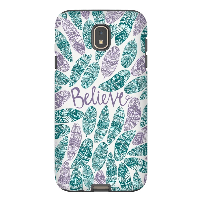 Galaxy J7 StrongFit Believe by Pom Graphic Design