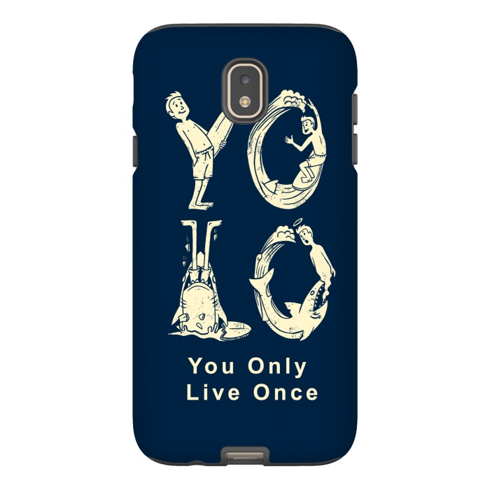 Galaxy J7 StrongFit YOLO you only live once by Coffee Man