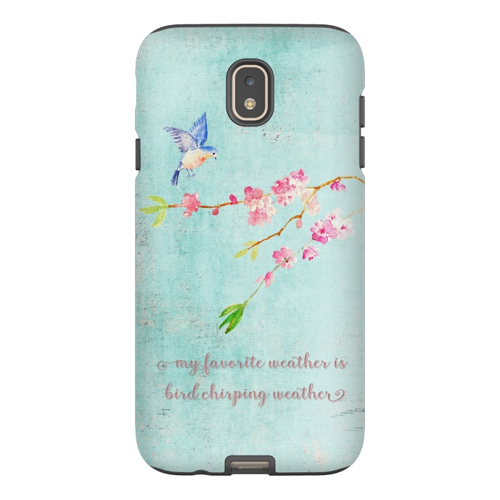 Galaxy J7 StrongFit My Favourite Weather is Bird Chirping Weather by  Utart