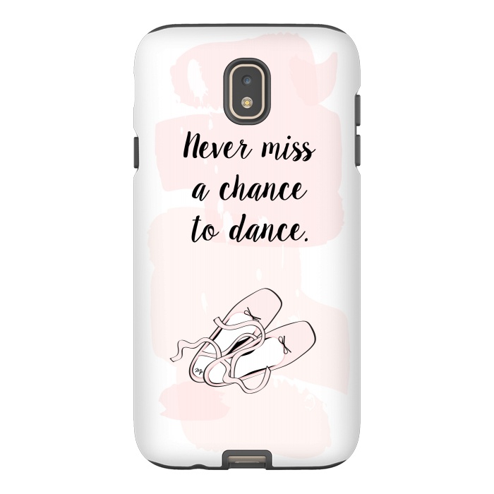 Galaxy J7 StrongFit Ballerina Shoes Dance Quote by Martina