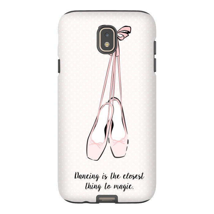 Galaxy J7 StrongFit Pink Ballet Shoes Quote by Martina