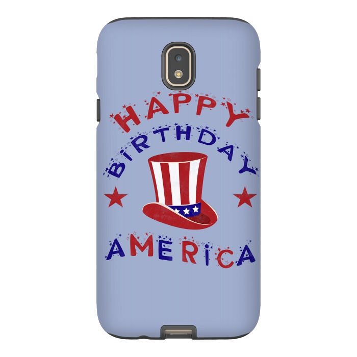 Galaxy J7 StrongFit Happy Birthday America 4th July by Andrea Haase