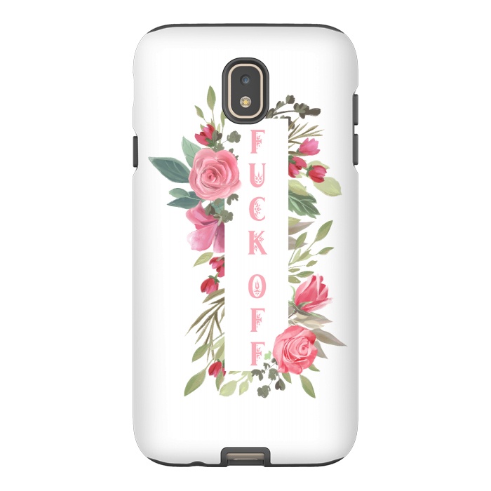 Galaxy J7 StrongFit Fuck off - floral by  Utart