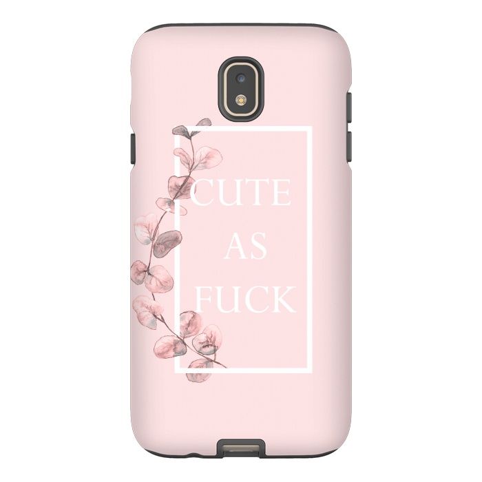 Galaxy J7 StrongFit Cute as a fuck - with pink blush eucalyptus branch by  Utart