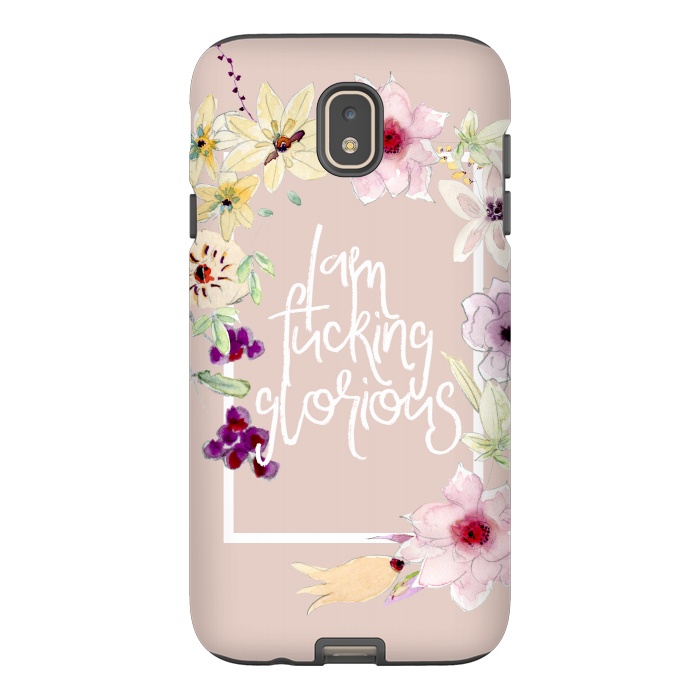 Galaxy J7 StrongFit Iam fucking glorious - floral by  Utart
