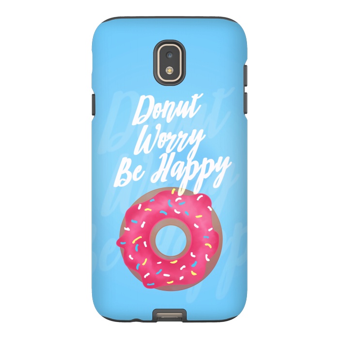 Galaxy J7 StrongFit Donut Worry by Mandy Porto