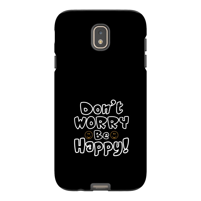 Galaxy J7 StrongFit dont worry be happy  by TMSarts