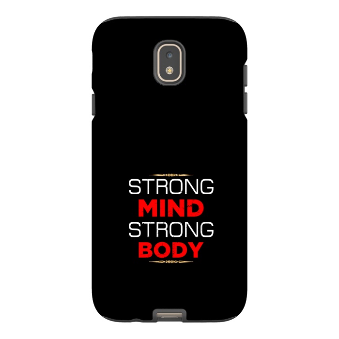 Galaxy J7 StrongFit strong mind strong body by TMSarts