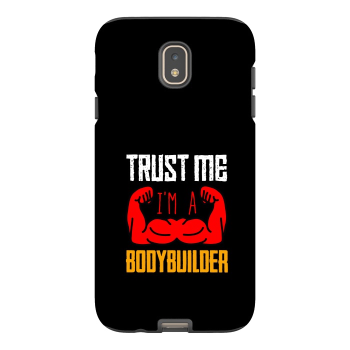 Galaxy J7 StrongFit trust me bodybuilder by TMSarts