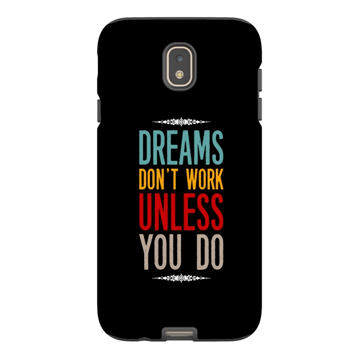 Galaxy J7 StrongFit dream dont work unless you do by TMSarts