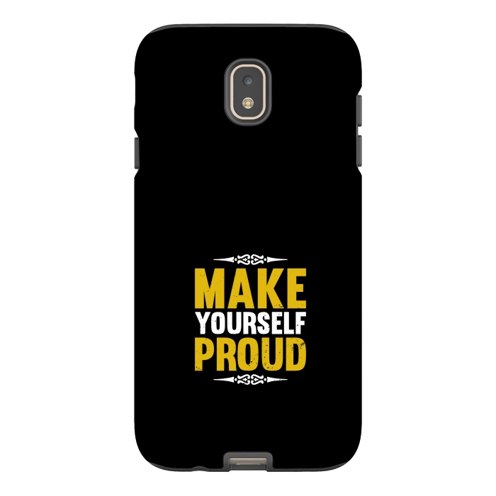 Galaxy J7 StrongFit make yourself proud by TMSarts