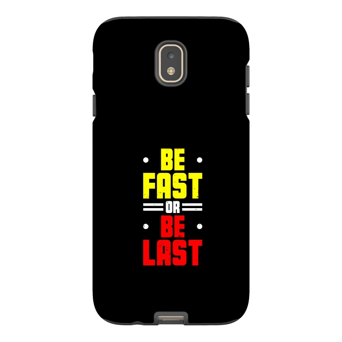 Galaxy J7 StrongFit be fast or be last by TMSarts