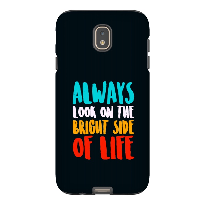 Galaxy J7 StrongFit the bright life by TMSarts