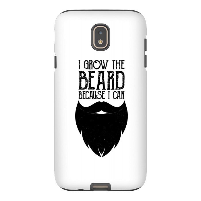Galaxy J7 StrongFit beard because i can by TMSarts