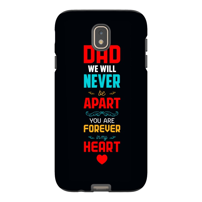 Galaxy J7 StrongFit dad we will never by TMSarts