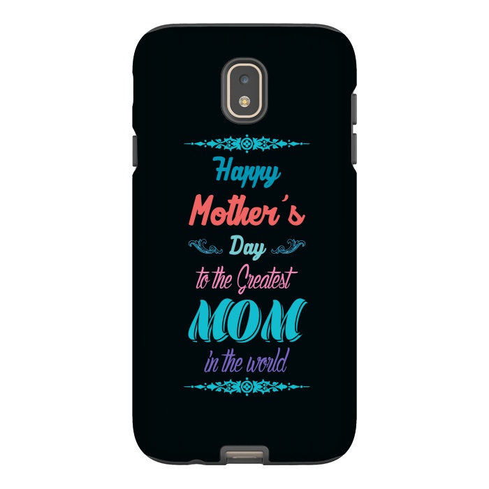 Galaxy J7 StrongFit the greatest mom by TMSarts