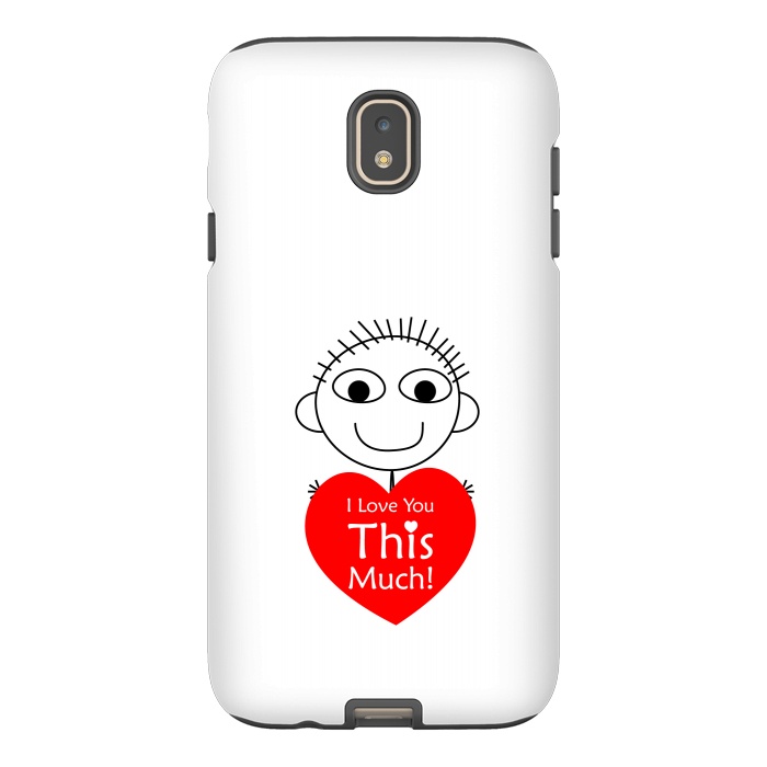 Galaxy J7 StrongFit i love you this much by TMSarts
