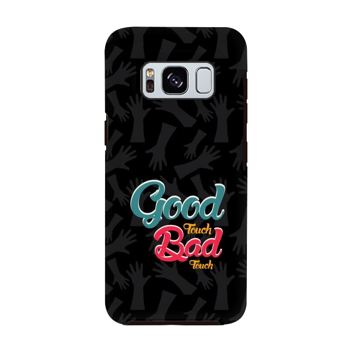 Galaxy S8 StrongFit Good touch Bad touch by TMSarts