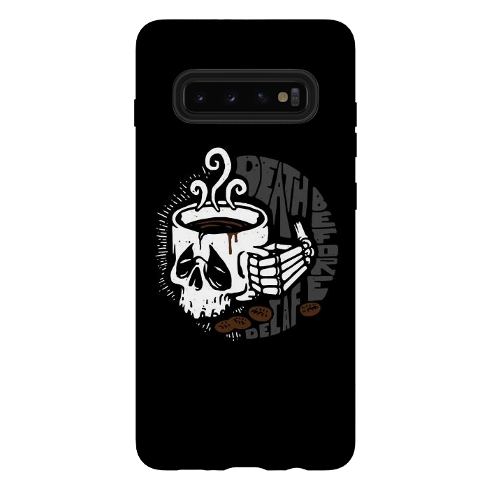 Galaxy S10 plus StrongFit Death Before Decaf by Afif Quilimo