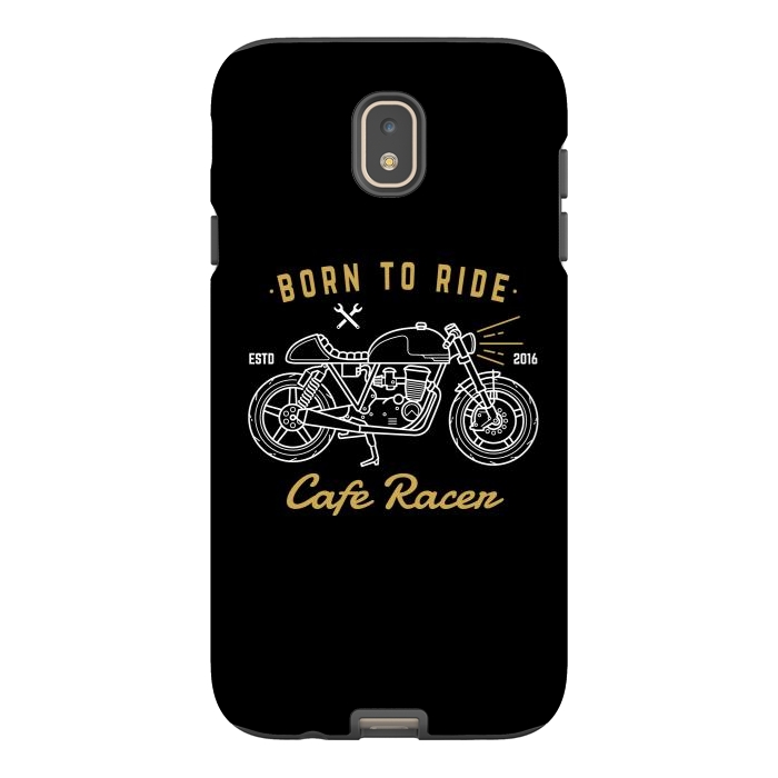 Galaxy J7 StrongFit Born to Ride Cafe Racer by Afif Quilimo