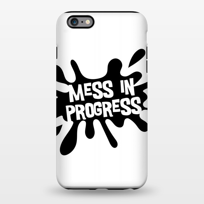 iPhone 6/6s plus StrongFit Mess in Progress by Majoih