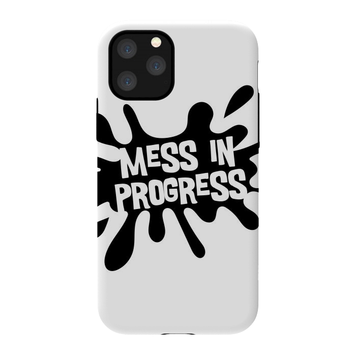 iPhone 11 Pro StrongFit Mess in Progress by Majoih