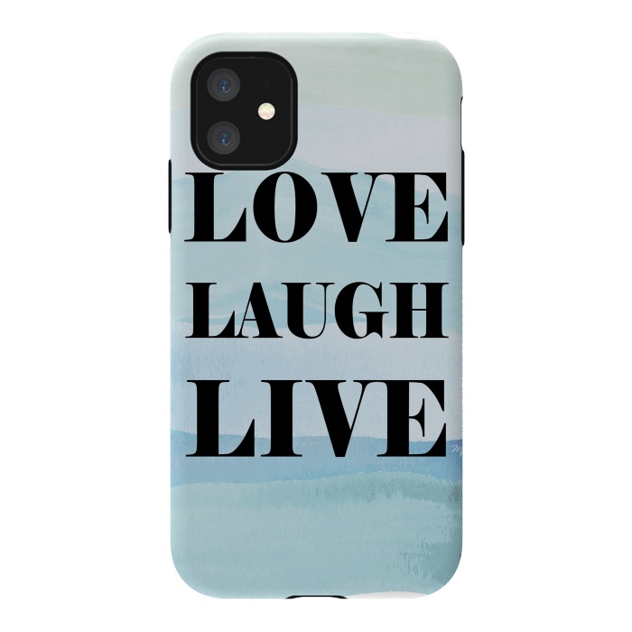 iPhone 11 StrongFit Love Laugh Live by Martina