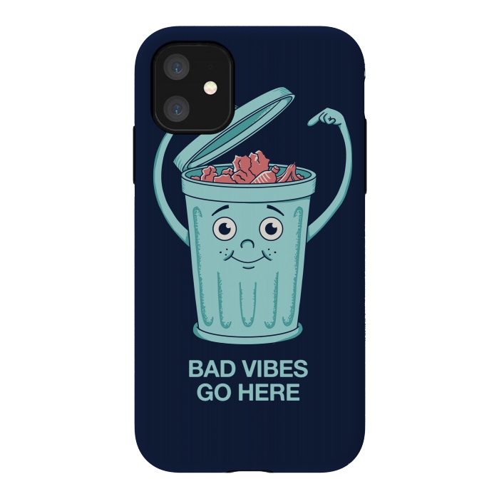 iPhone 11 StrongFit Bad Vibes Go Here by Coffee Man