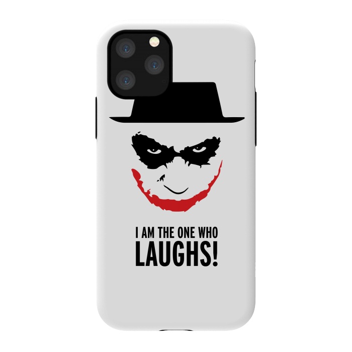 iPhone 11 Pro StrongFit Heisenberg Joker I Am The One Who Laughs Breaking Bad Dark Knight  by Alisterny