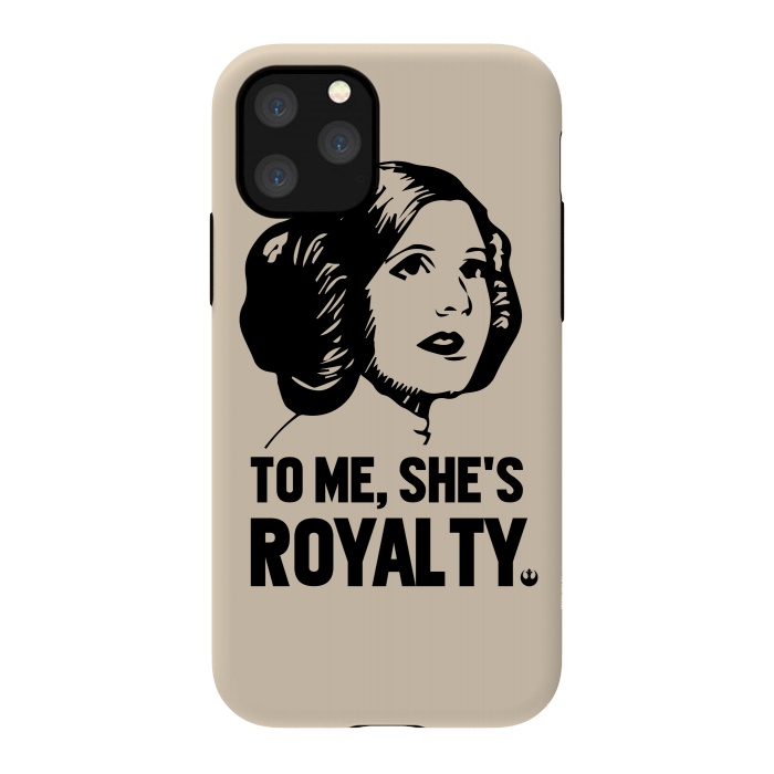 iPhone 11 Pro StrongFit Princess Leia To Me Shes Royalty by Alisterny