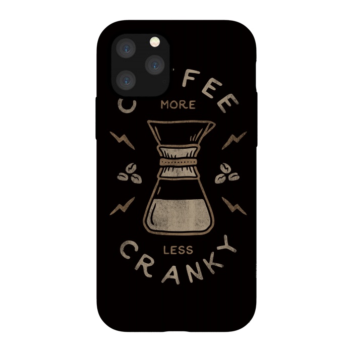 iPhone 11 Pro StrongFit Coffee More Less Cranky by Indra Jati Prasetiyo
