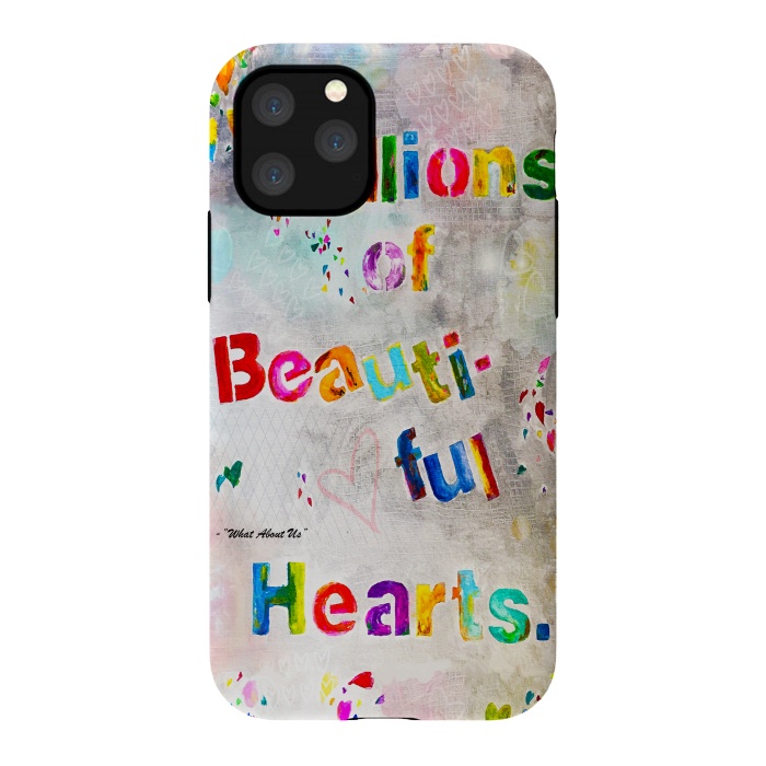 iPhone 11 Pro StrongFit We are Billions of Beautiful Hearts by Bettie * Blue