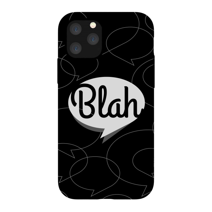 iPhone 11 Pro StrongFit Blah, blah, blah! (B&W version) by Dellán