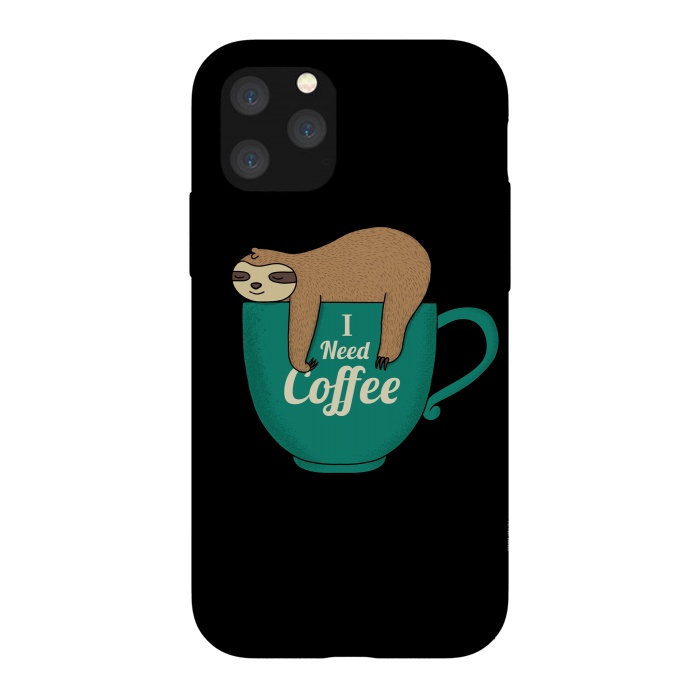 iPhone 11 Pro StrongFit I NEED COFFEE by Coffee Man