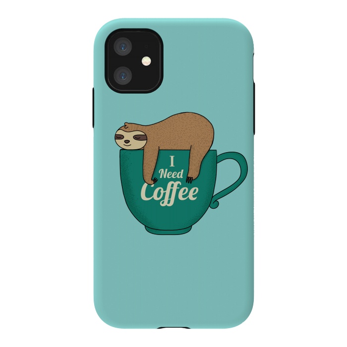 iPhone 11 StrongFit I need Coffee green by Coffee Man