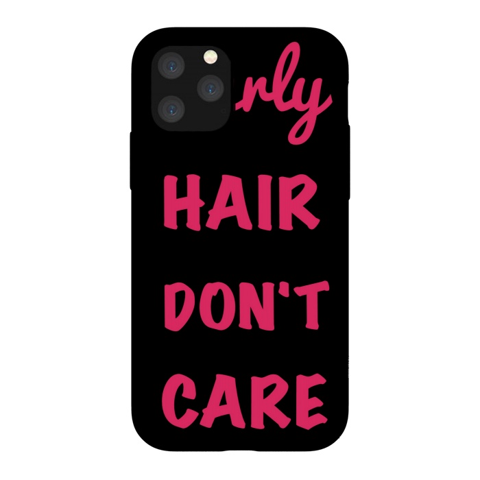 iPhone 11 Pro StrongFit CURLY HAIR DONT CARE by MALLIKA
