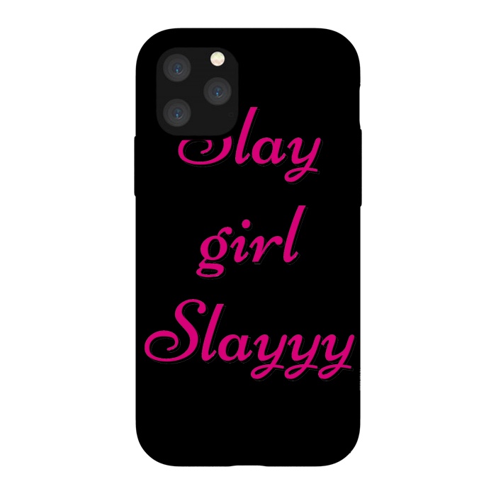 iPhone 11 Pro StrongFit SLAY GIRL SLAYYY by MALLIKA