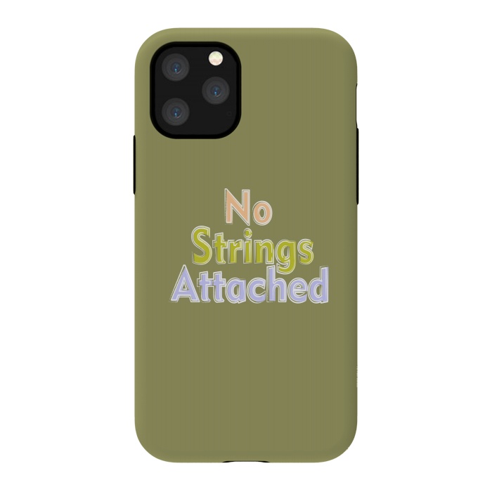 iPhone 11 Pro StrongFit No Strings Attached by Dhruv Narelia