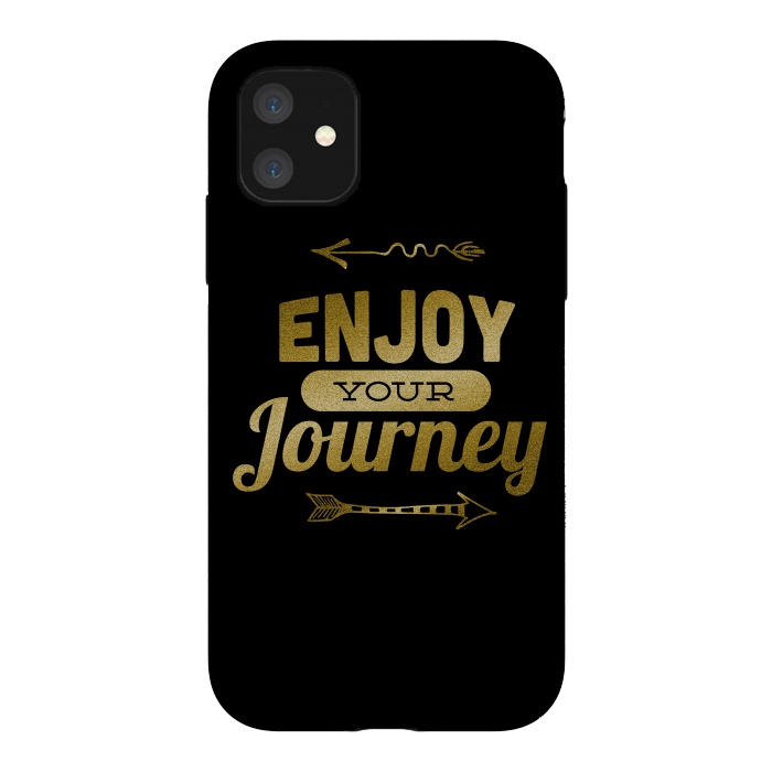 iPhone 11 StrongFit Enjoy Your Journey by Andrea Haase
