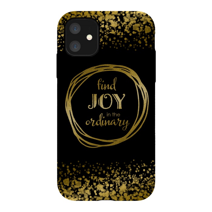 iPhone 11 StrongFit Joy In The Ordinary by Andrea Haase