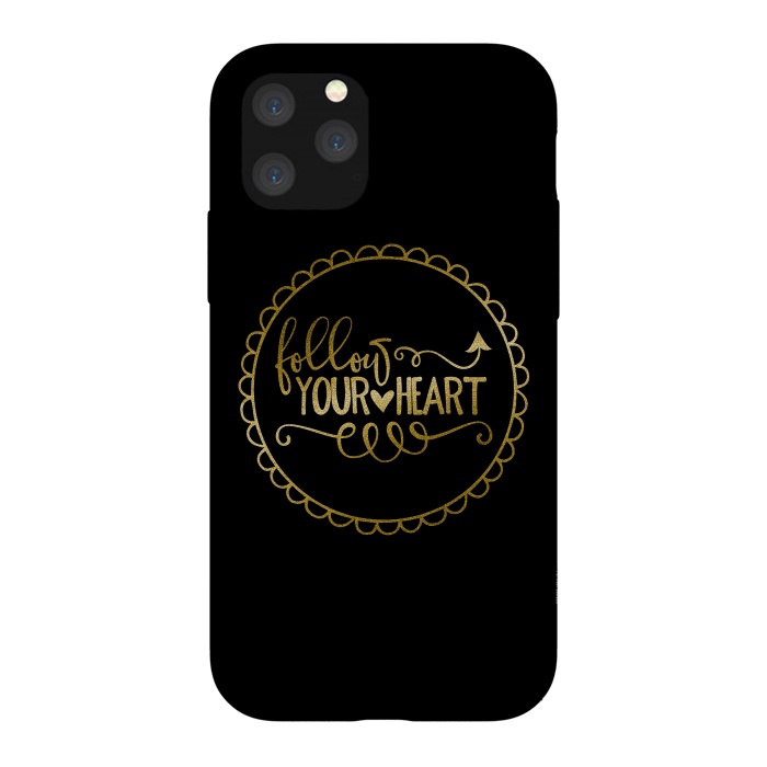 iPhone 11 Pro StrongFit Follow Your Heart Golden Words by Andrea Haase