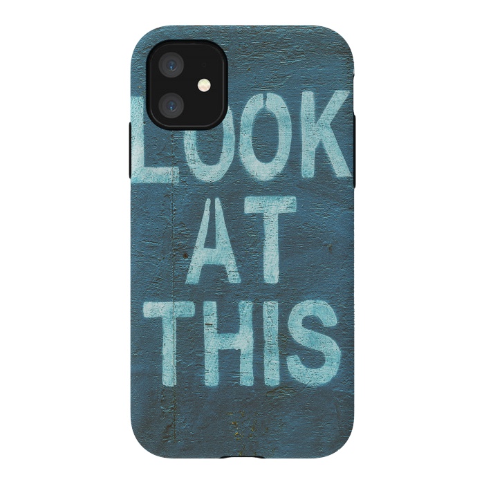 iPhone 11 StrongFit Look At This Teal Urban Art by Andrea Haase