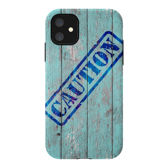 iPhone 11 StrongFit Caution Sign On Old Wooden Plank by Andrea Haase