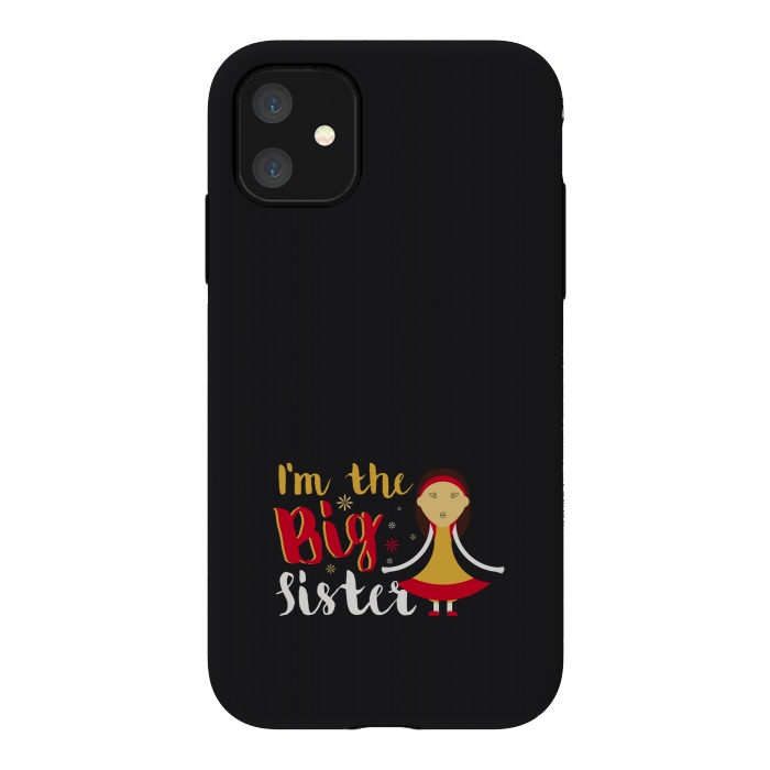 iPhone 11 StrongFit im the big sister by TMSarts