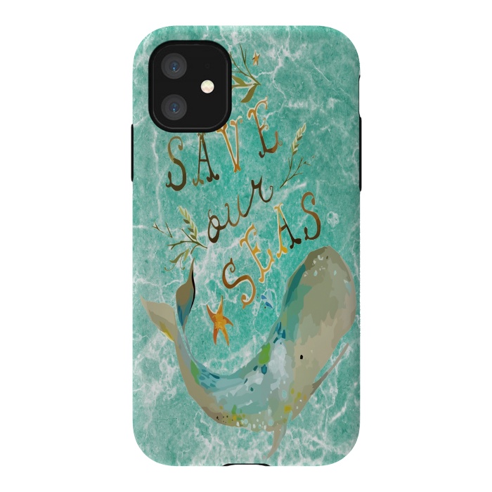 iPhone 11 StrongFit Save our Seas by Joanna Vog