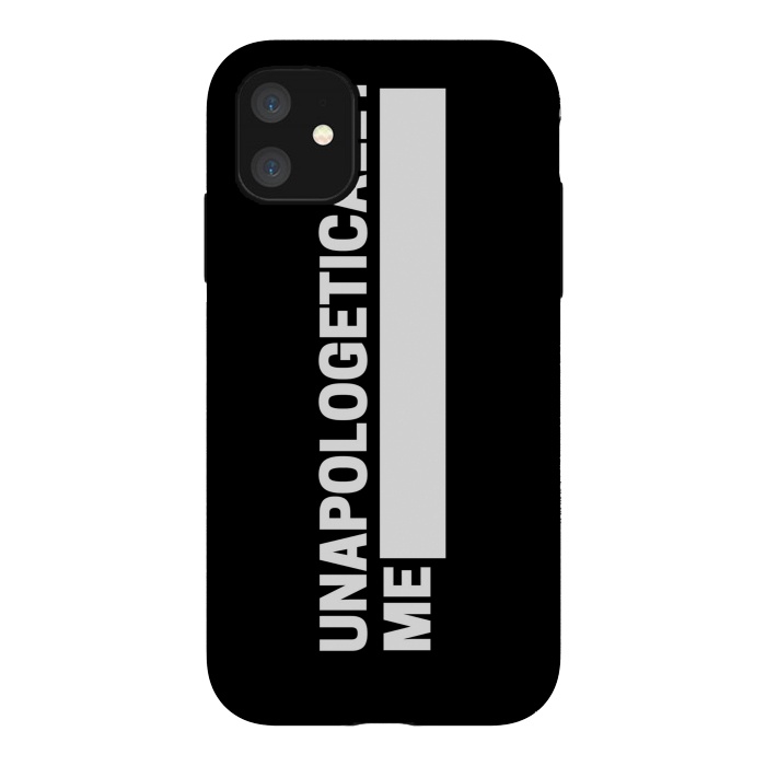 iPhone 11 StrongFit unapologetically me by MALLIKA