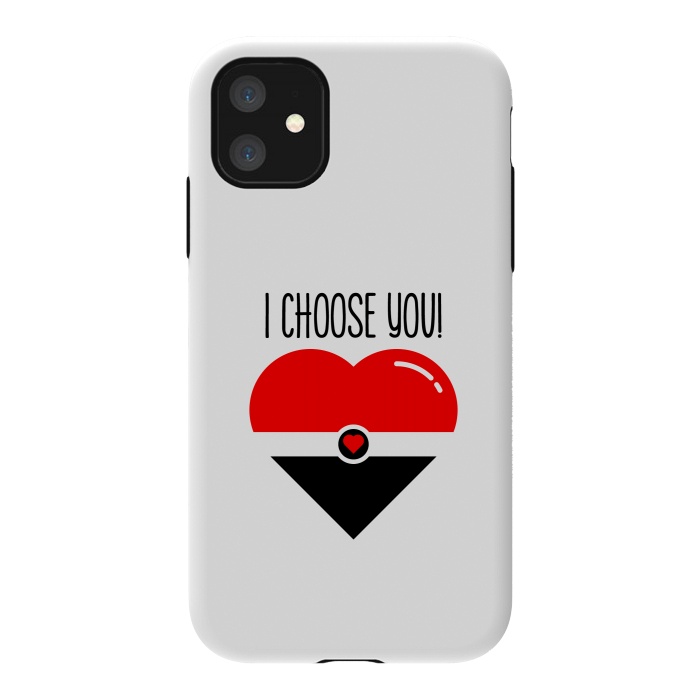 iPhone 11 StrongFit i choose you by TMSarts