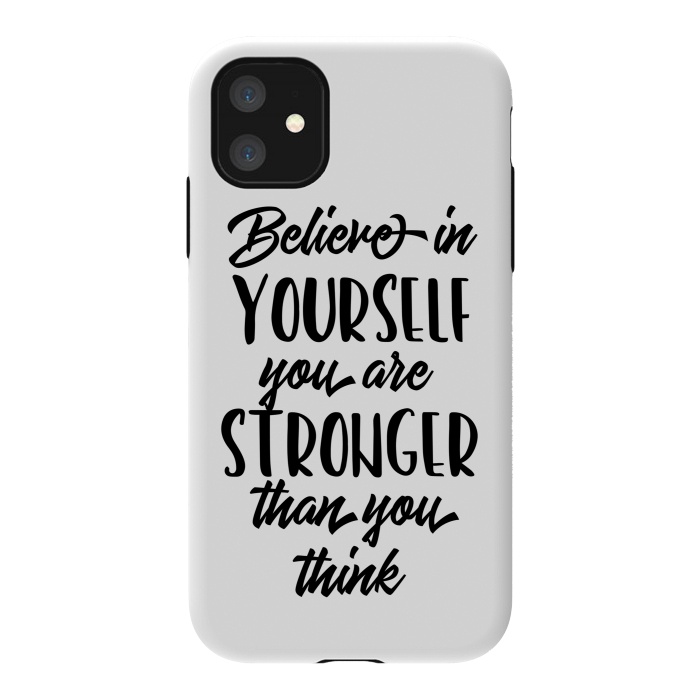 iPhone 11 StrongFit Believe in Yourself Folks by Allgirls Studio