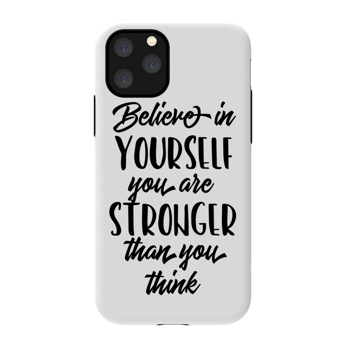 iPhone 11 Pro StrongFit Believe in Yourself Folks by Allgirls Studio